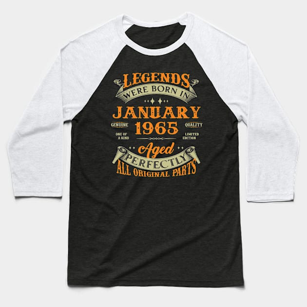 58th Birthday Gift Legends Born In January 1965 58 Years Old Baseball T-Shirt by Schoenberger Willard